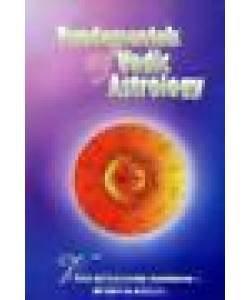 Fundamentals of Vedic Astrology  By - Bepin Behari